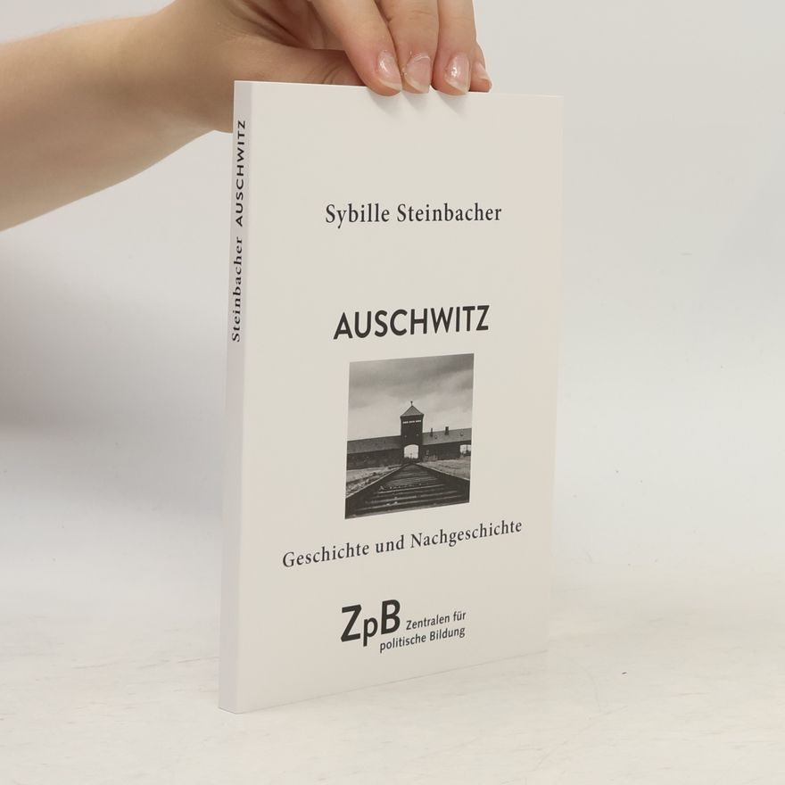 Sybille Steinbacher Auschwitz