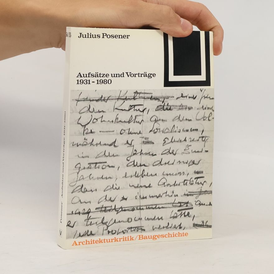 Julius Posener Bauwelt Fundamente - 5: Aufsätze und Vorträge