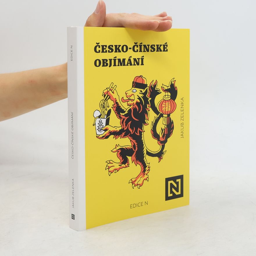 Jakub Zelenka Česko-čínské objímání