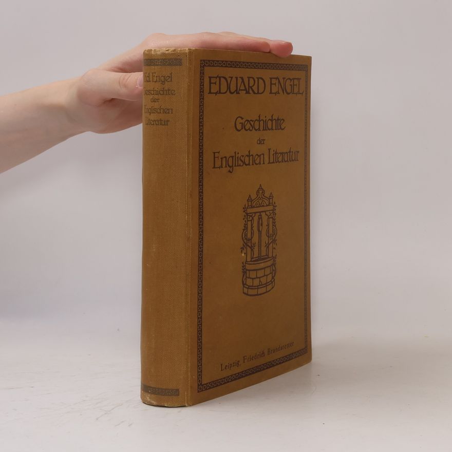 Eduard Engel Geschichte der Englischen Literatur