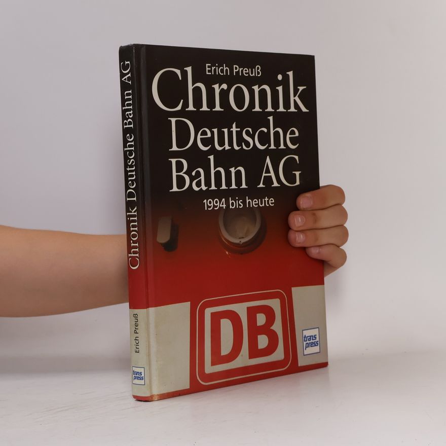 Erich Preuß Chronik Deutsche Bahn AG