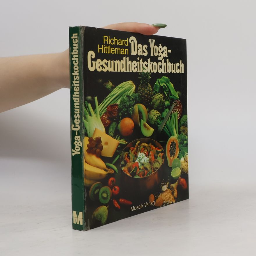 Richard Hittleman Das Yoga-Gesundheitskochbuch