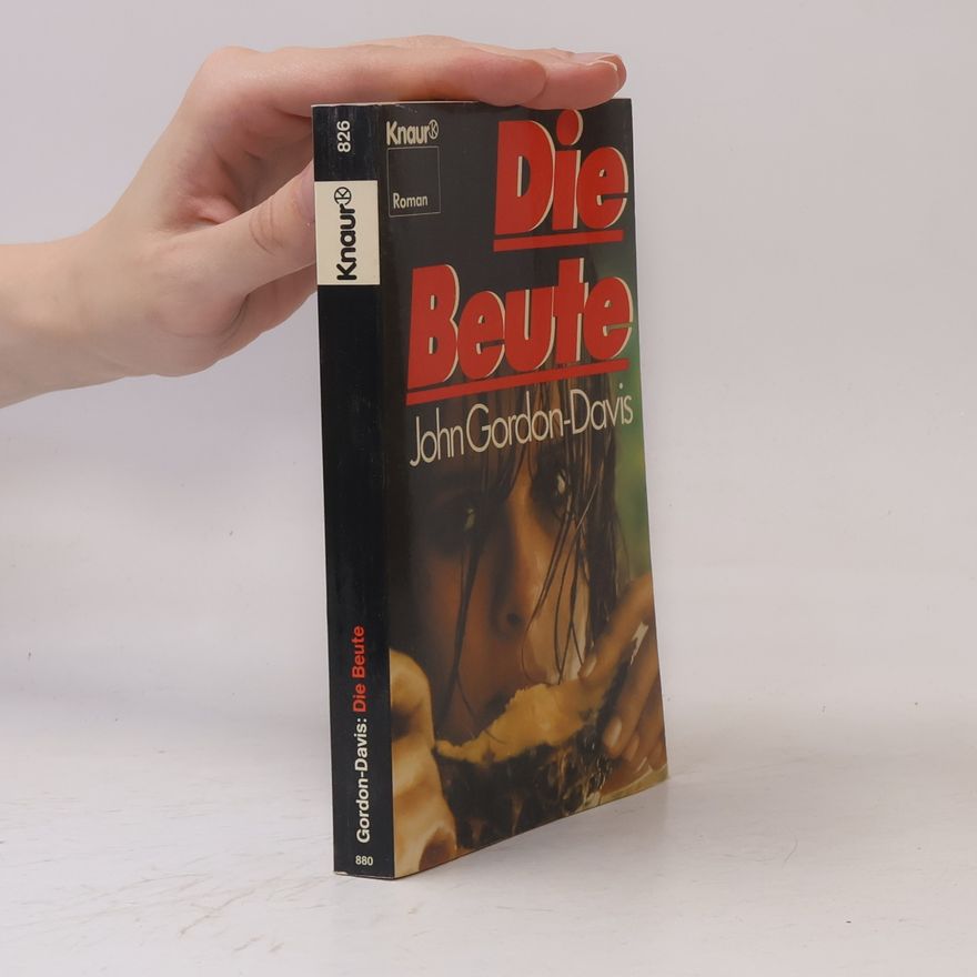 John Gordon Davis Die Beute