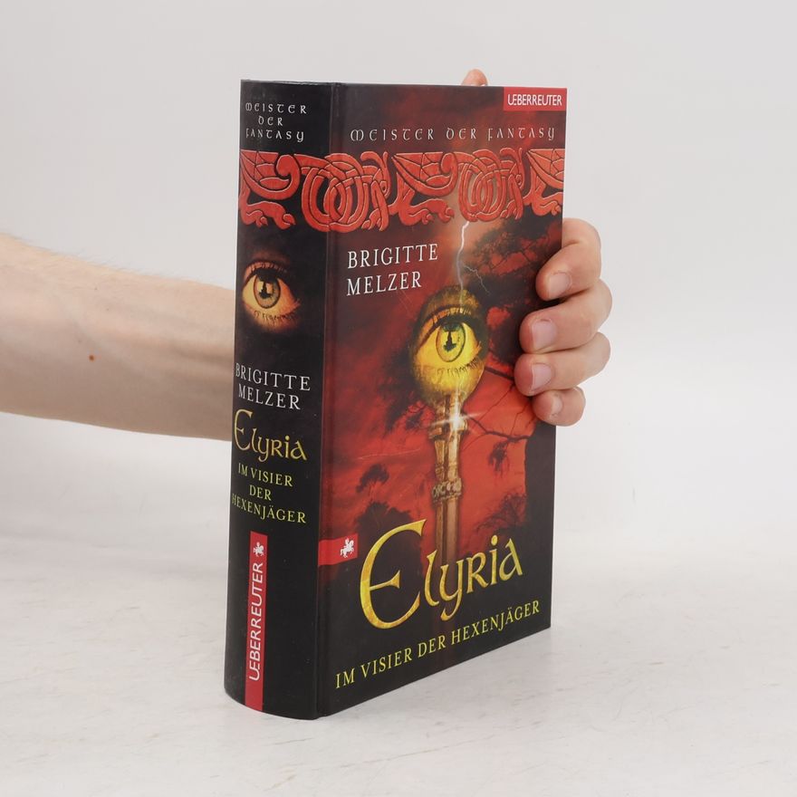 Brigitte Melzer Elyria. Im Visier der Hexenjäger