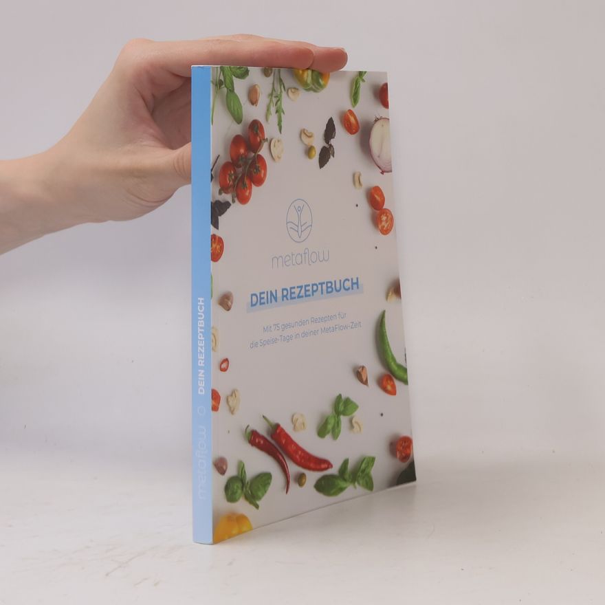 Kolektiv autorů MetaFlow. Dein Rezeptbuch