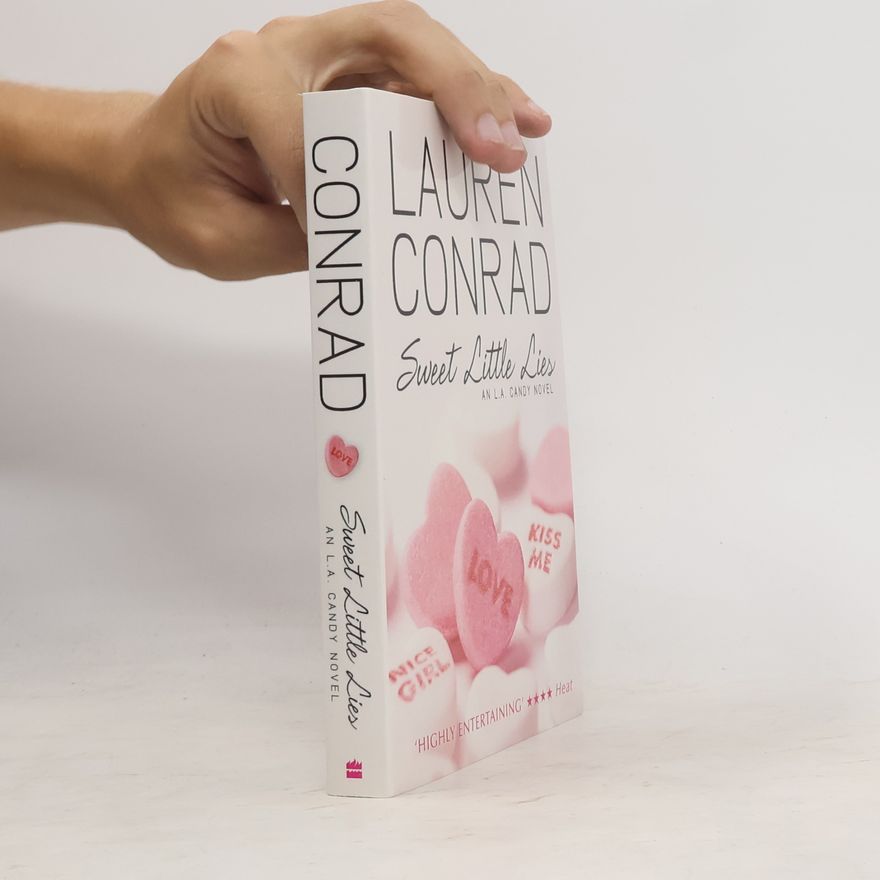 Lauren Conrad Sweet little lies : an L.A. Candy novel