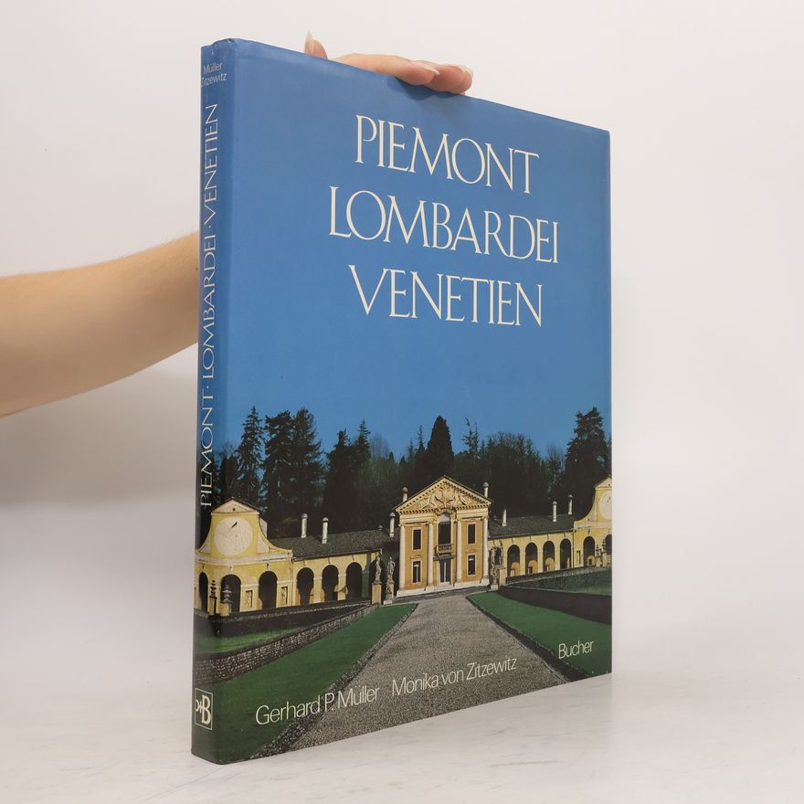 Gerhard P. Müller Piemont, Lombardei, Venetien