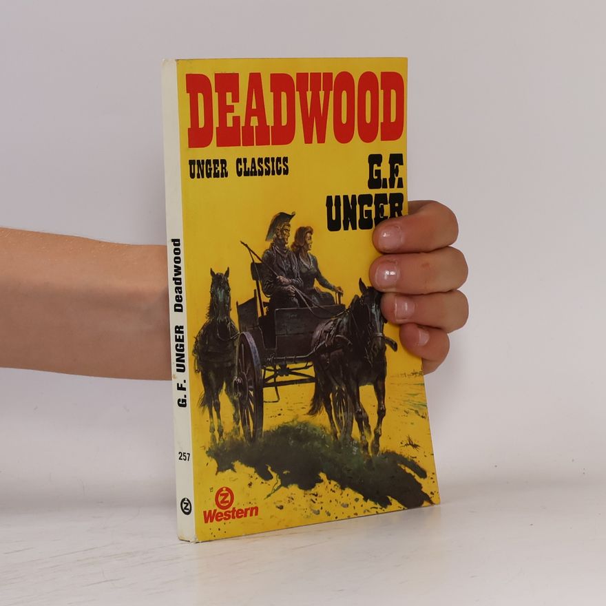 Gert Fritz Unger Deadwood