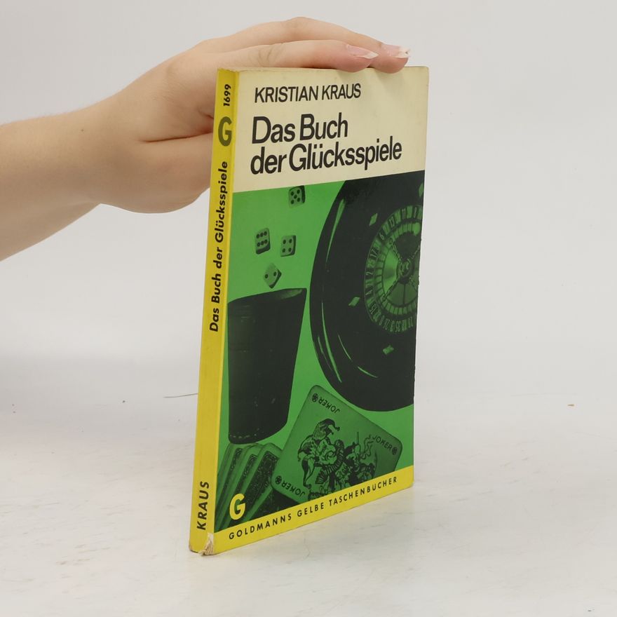 Kristian Kraus Das Buch der Glücksspiele