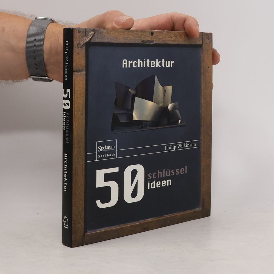Philip Brooks 50 Schlüsselideen Architektur