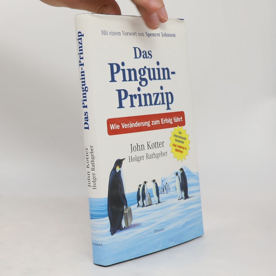 John Kotter Das Pinguin-Prinzip