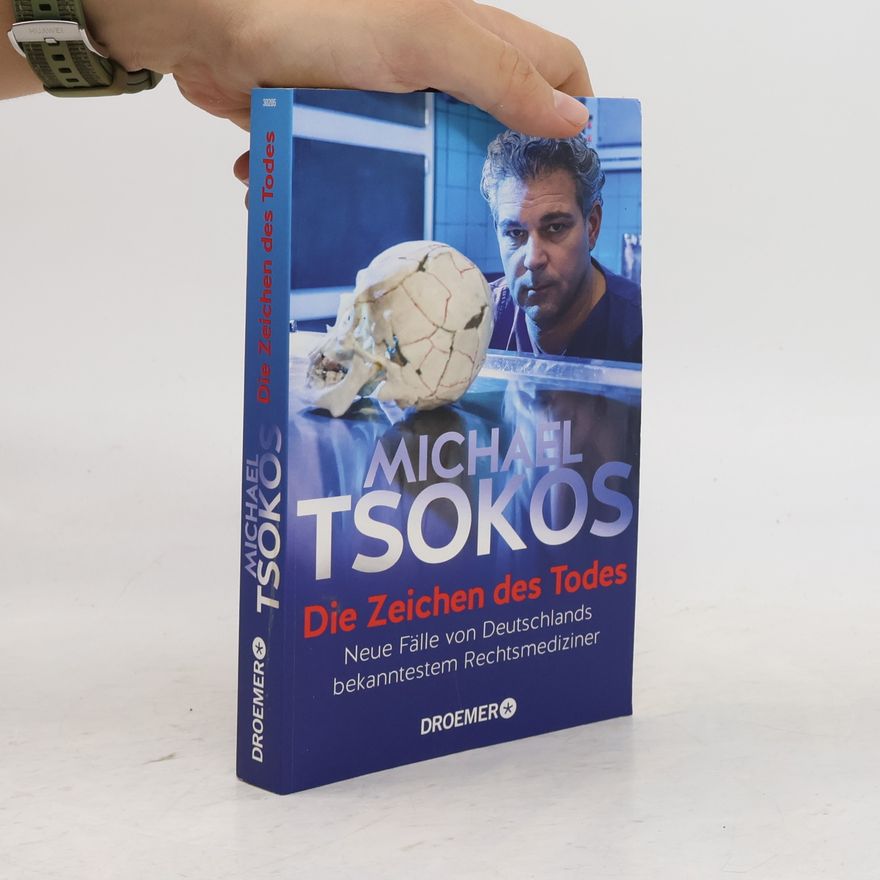 Michael Tsokos Die Zeichen des Todes