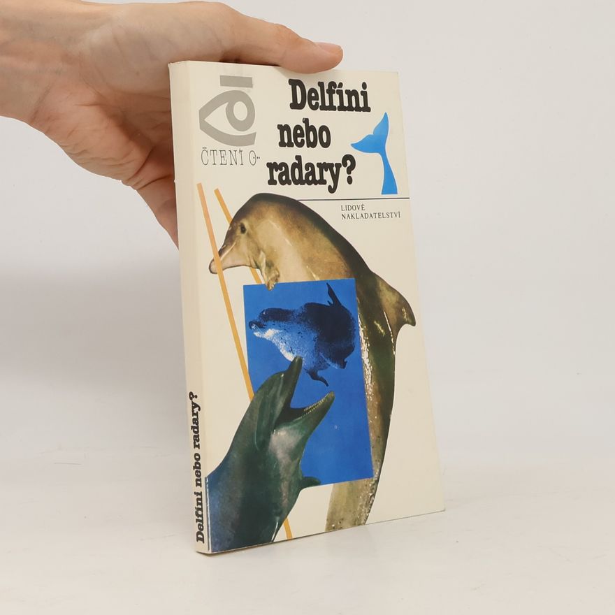 Boris Fedorovič Sergejev Delfíni nebo radary?