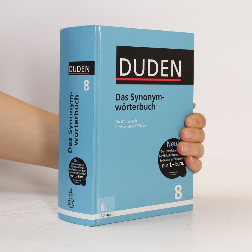 Autorenkollektiv Duden 8. Das Synonymwörterbuch. Ein Wörterbuch sinnverwandter Wörter