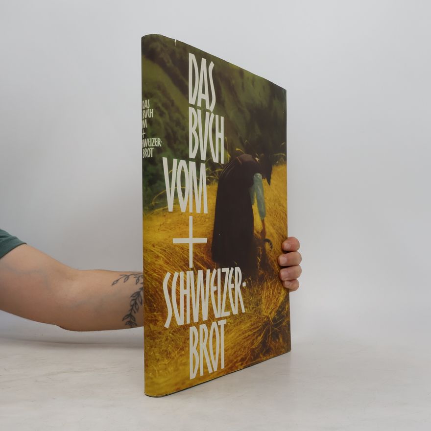 Autorenkollektiv Das Buch vom Schweizer Brot