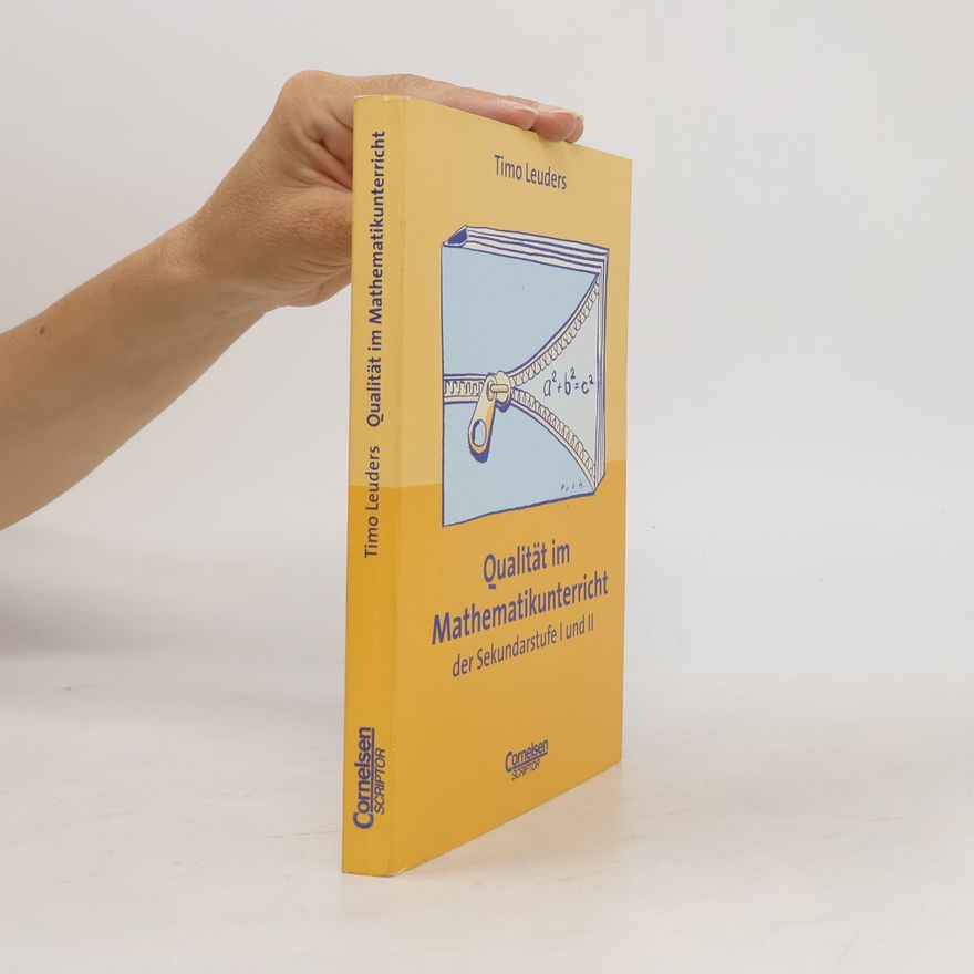 Timo Leuders Qualität im Mathematikunterricht der Sekundarstufe I und II