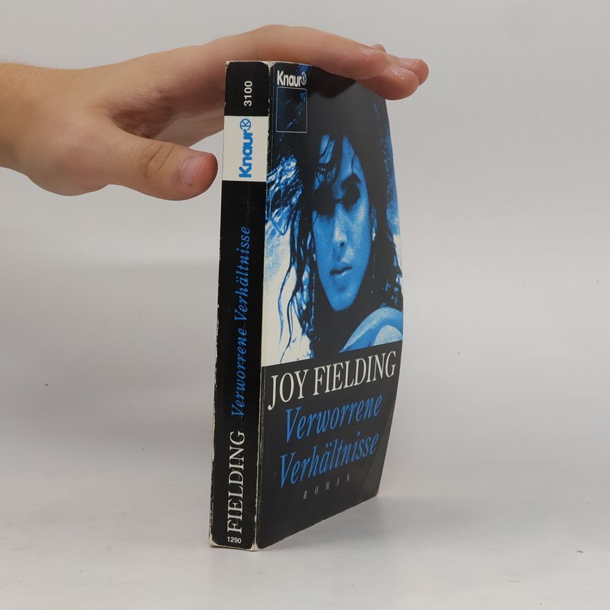 Joy Fielding Verworrene Verhältnisse