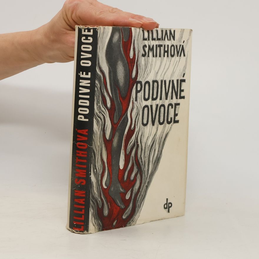 Lillian Smith Podivné ovoce