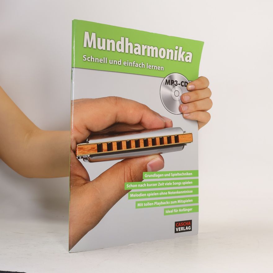 Autorenkollektiv Mundharmonika. Schnell und einfach lernen