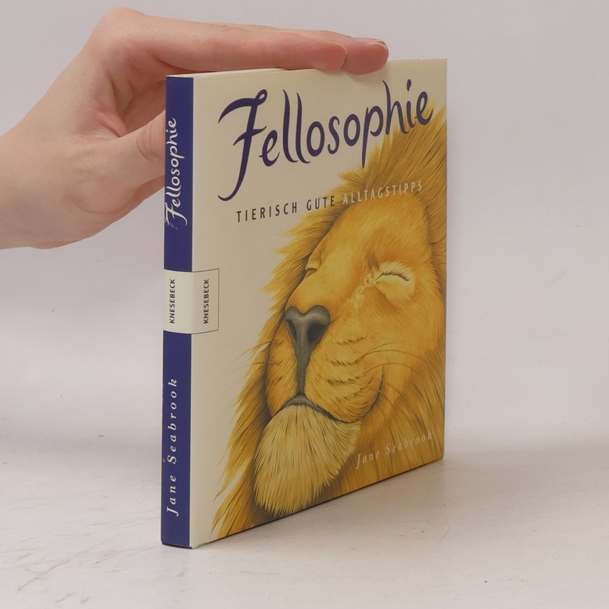 Claus-Peter Lieckfeld Fellosophie. Tierisch gute Alltagstipps
