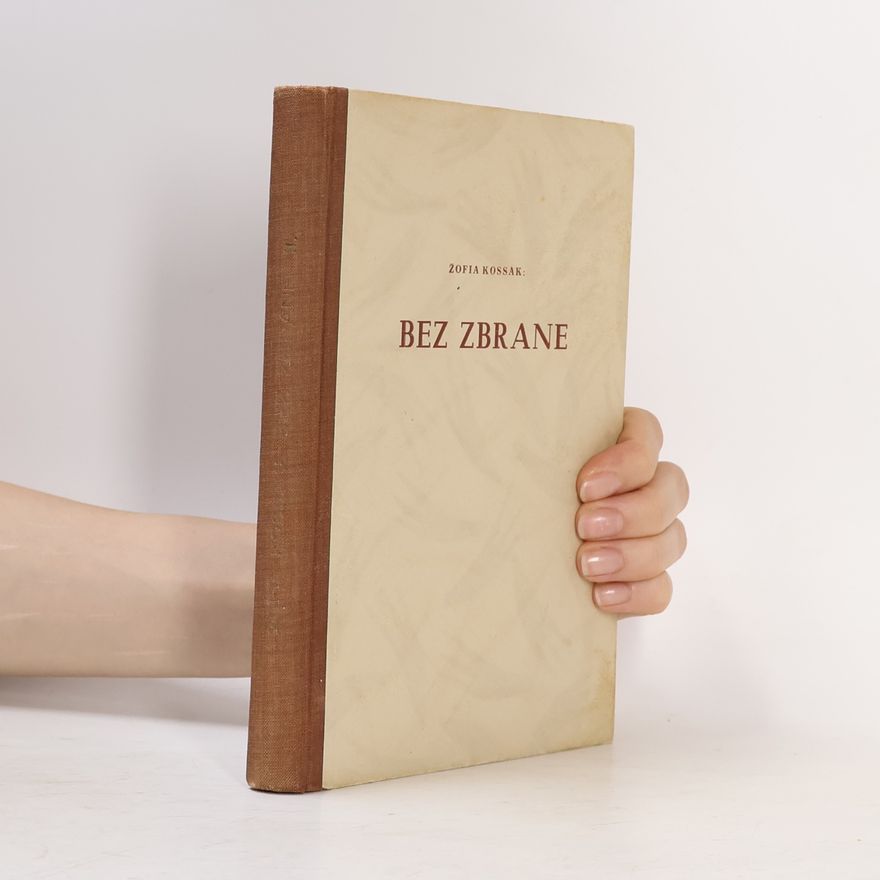Zofia Kossak-Szczucka Bez zbrane II