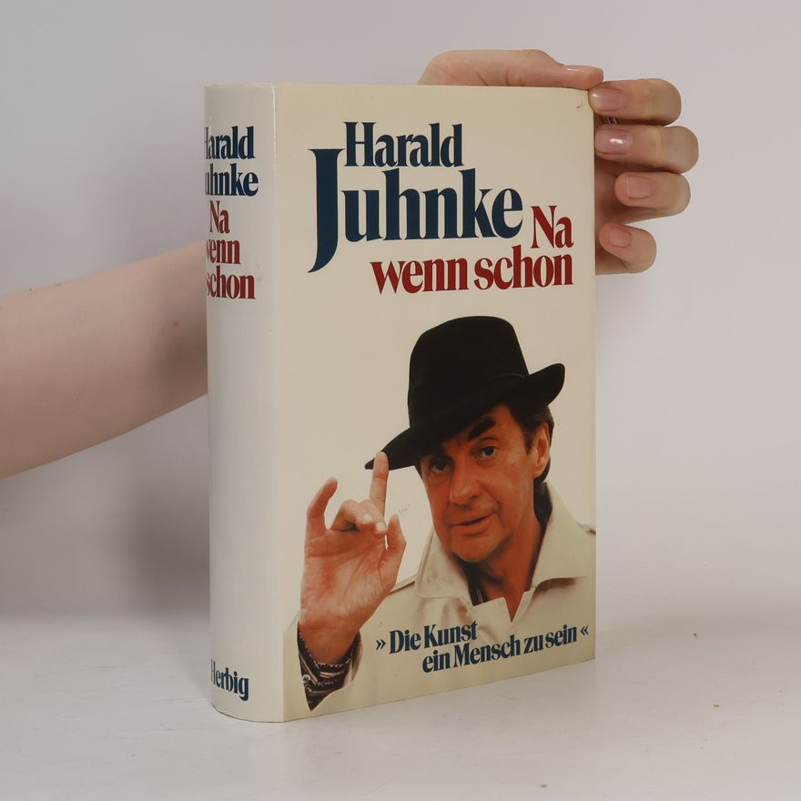 Harald Juhnke Na wenn schon