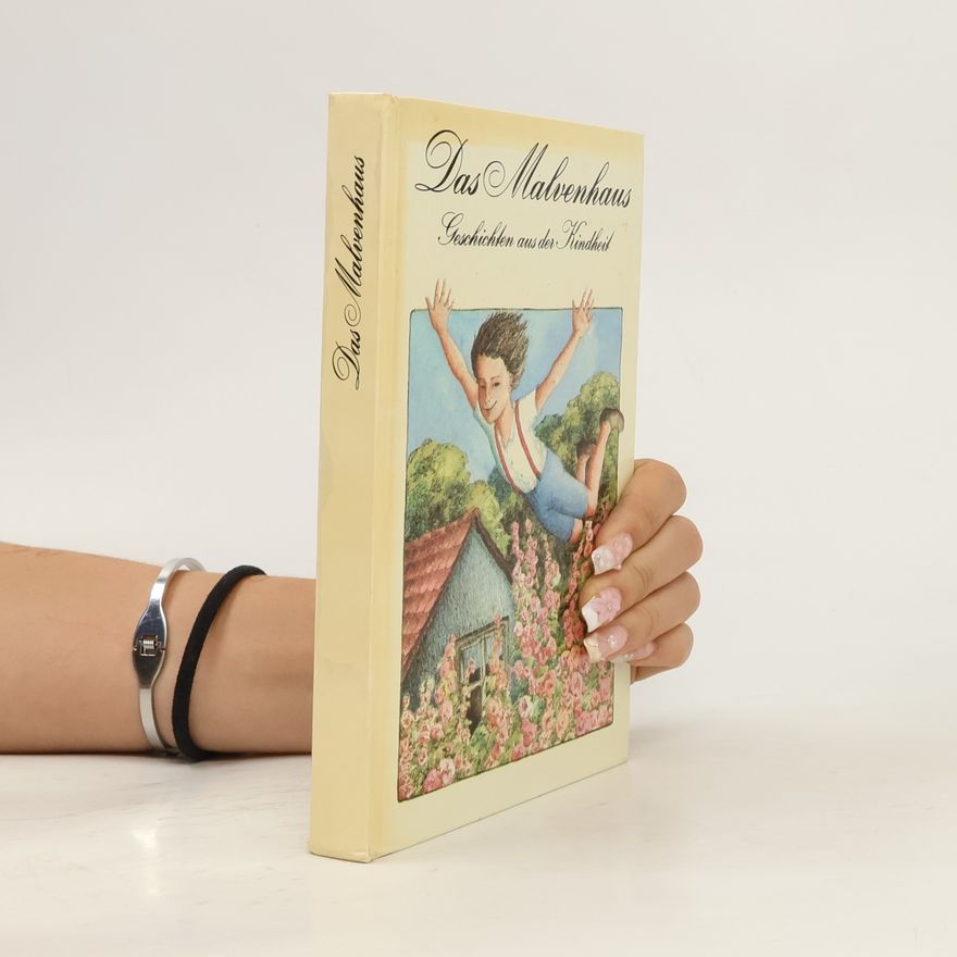 Kolektiv autorů Das Malvenhaus. Geschichten aus der Kindheit