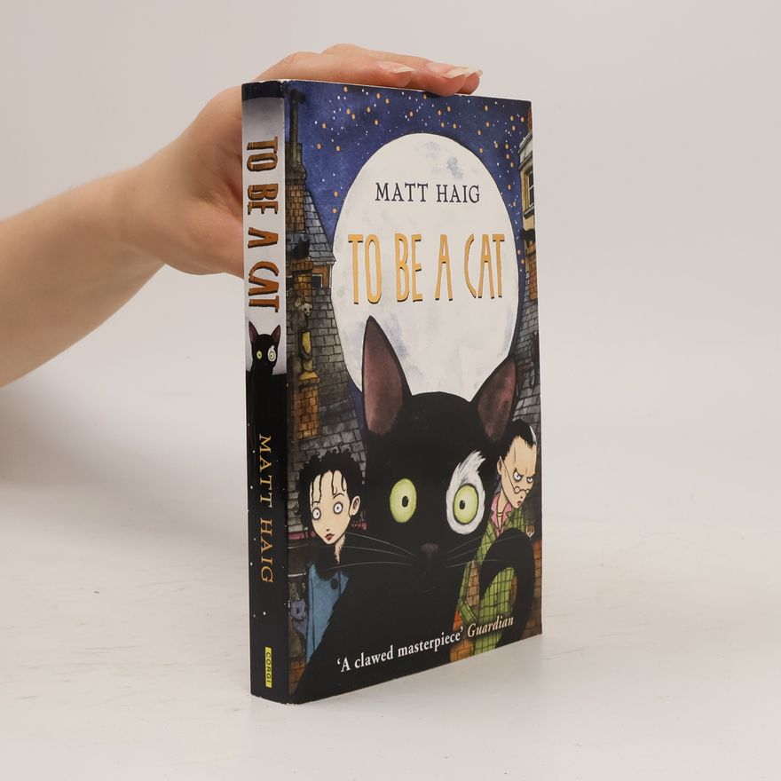 Matt Haig To Be a Cat