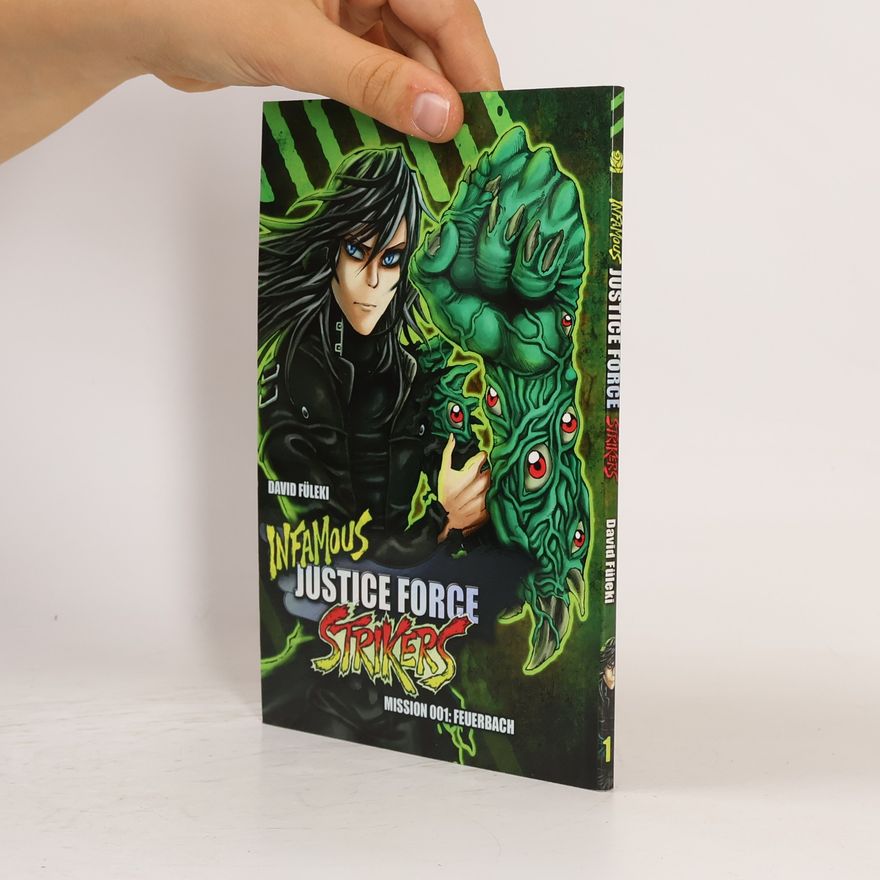 David Füleki Infamous Justice Force Strikers