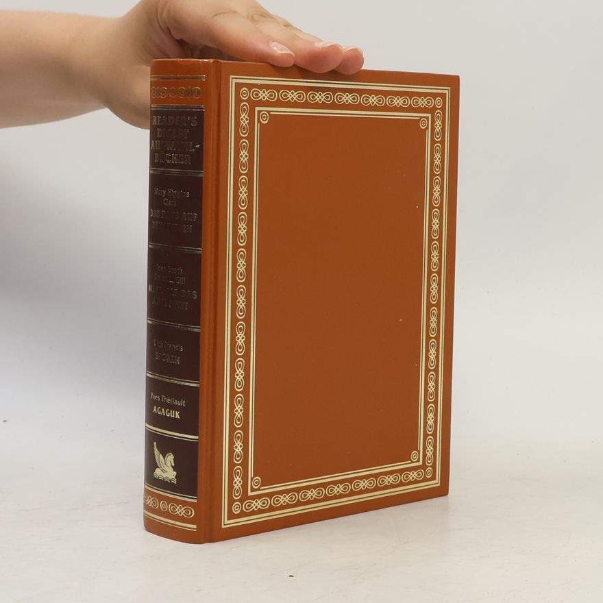 Autorenkollektiv Reader's Digest Auswahlbücher. Das Haus auf den Klippen. Mehr, als das Auge sieht. Sporen. Agaguk