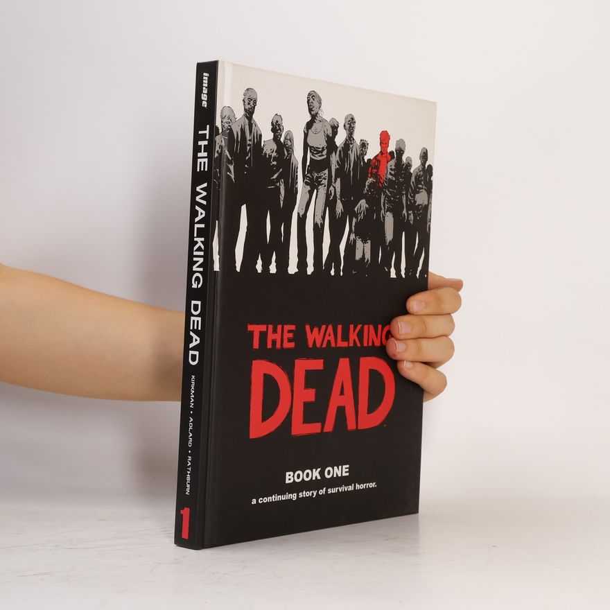 Robert Kirkman The Walking Dead. Book One