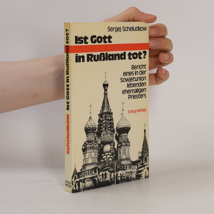 Sergeǐ Zheludkov Ist Gott in Russland tot? Bericht e. in d. Sowjetunion lebenden ehem.