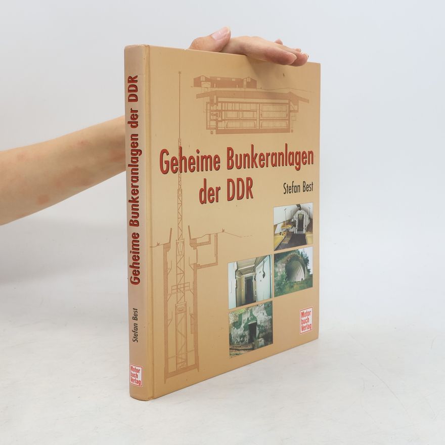Stefan Best Geheime Bunkeranlagen der DDR