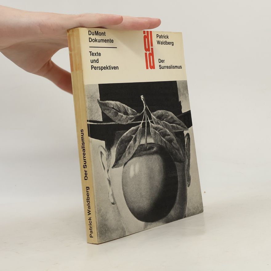 Patrick Waldberg Der Surrealismus