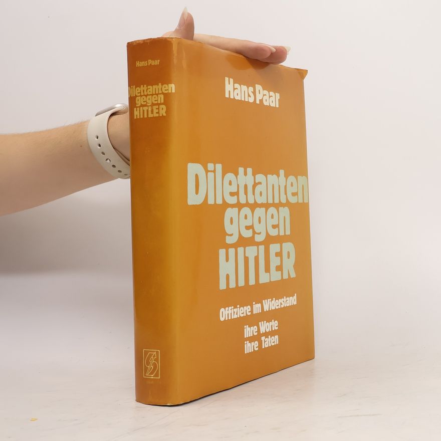 Hans Paar Dilettanten gegen Hitler