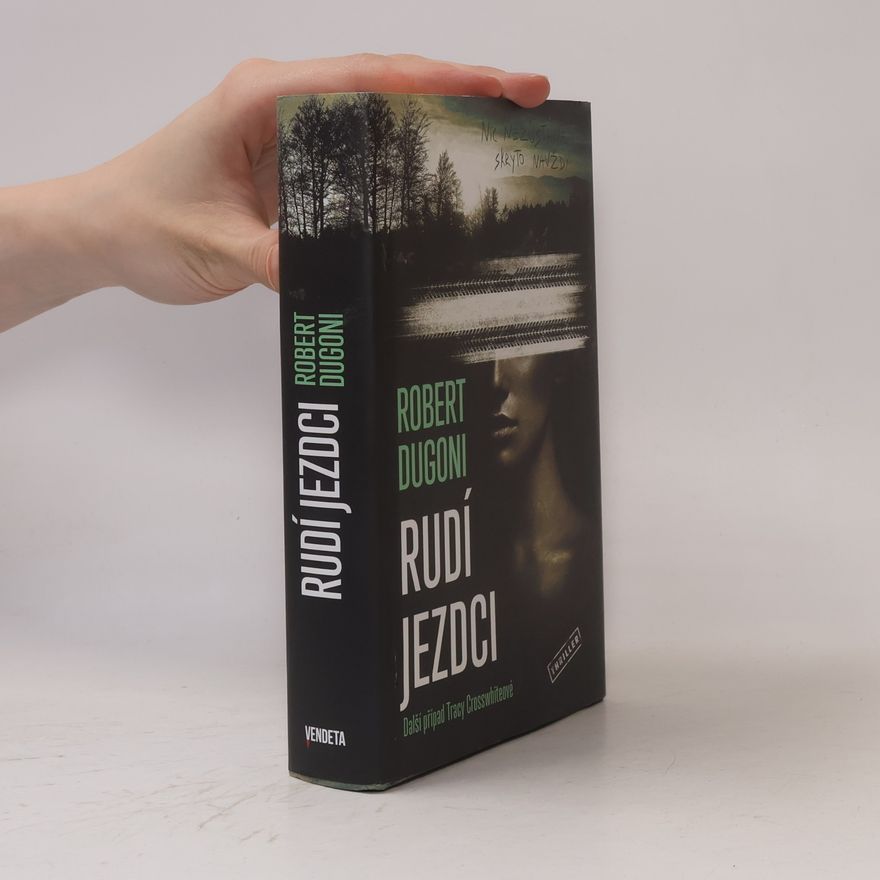 Robert Dugoni Rudí jezdci