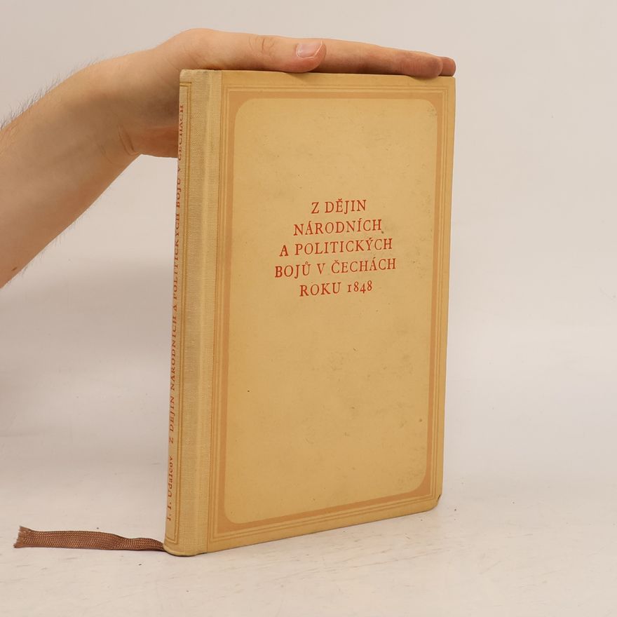 I I Udalcov Z dějin národních a politických bojů v Čechách roku 1848