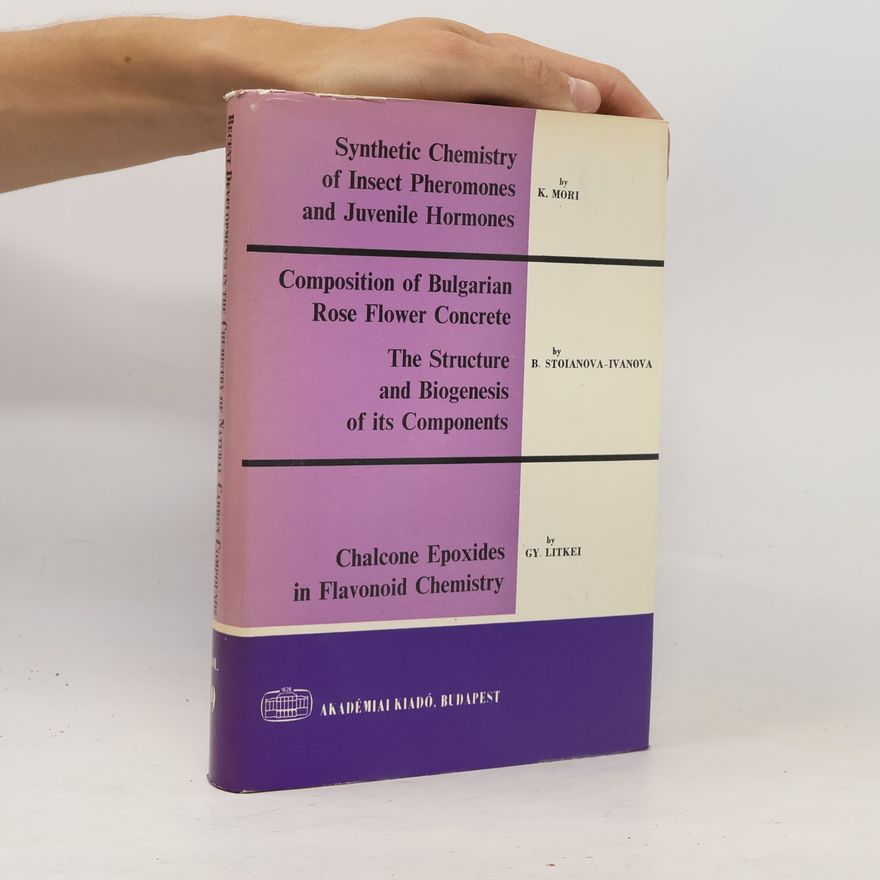 GY. LITKEI Recent Developments in the Chemistry of Natural Carbon Compounds - 9: Synthetic Chemistry of Insect Pheromones and Juvenile Hormones