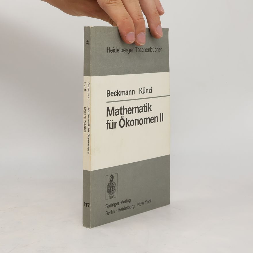 Hans Paul Künzi Heidelberger Taschenbücher - 2: Mathematik für Ökonomen