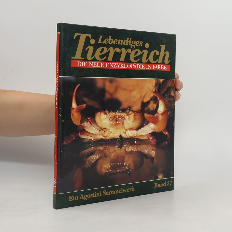 Various authors Lebendiges Tierreich Die neue Enzyklopädie in Farbe Ein Agostini Sammelwerk Band 37