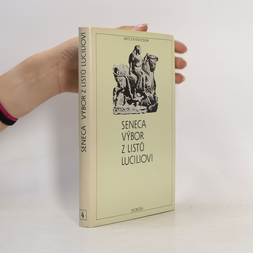 Lucius Annaeus Seneca Výbor z listů Luciliovi