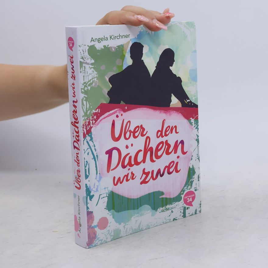 Angela Kirchner Über den Dächern wir zwei