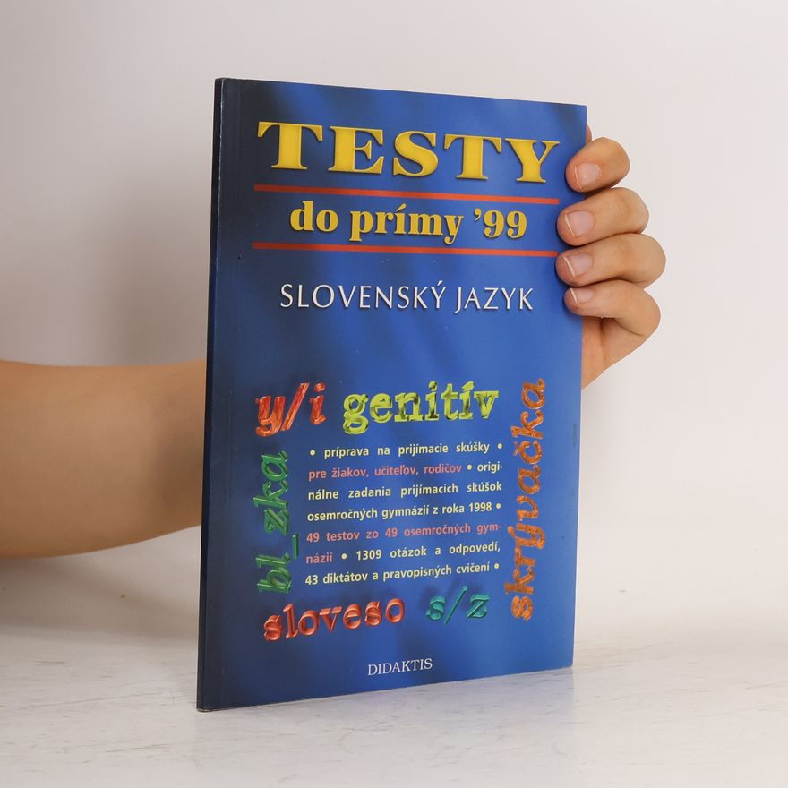 Collectif d'auteurs Testy do prímy '99. Slovenský jazyk