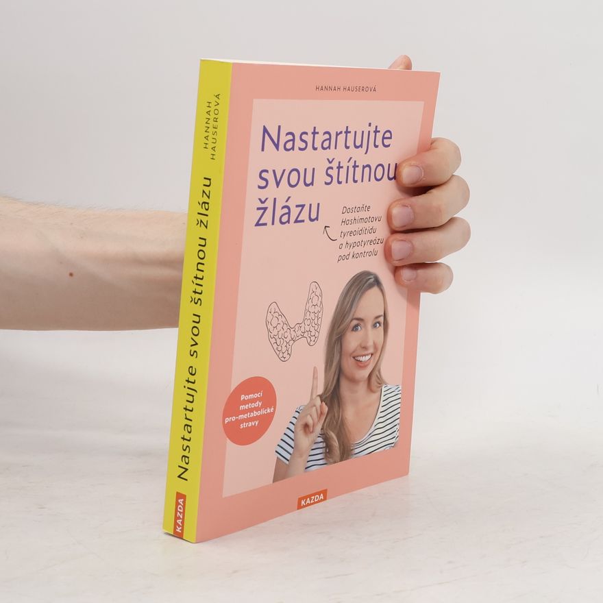 Hannah Hauser Nastartujte svou štítnou žlázu