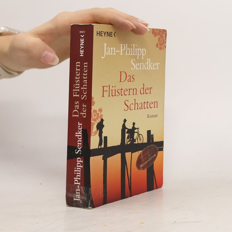 Jan-Philipp Sendker Das Flüstern der Schatten