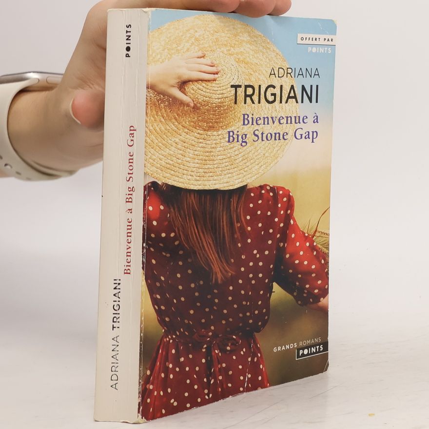 Adriana Trigiani Bienvenue à Big Stone Gap