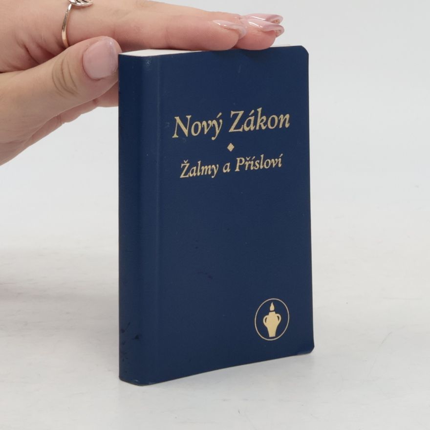 Kolektiv autorů Nový Zákon. Žalmy a Přísloví