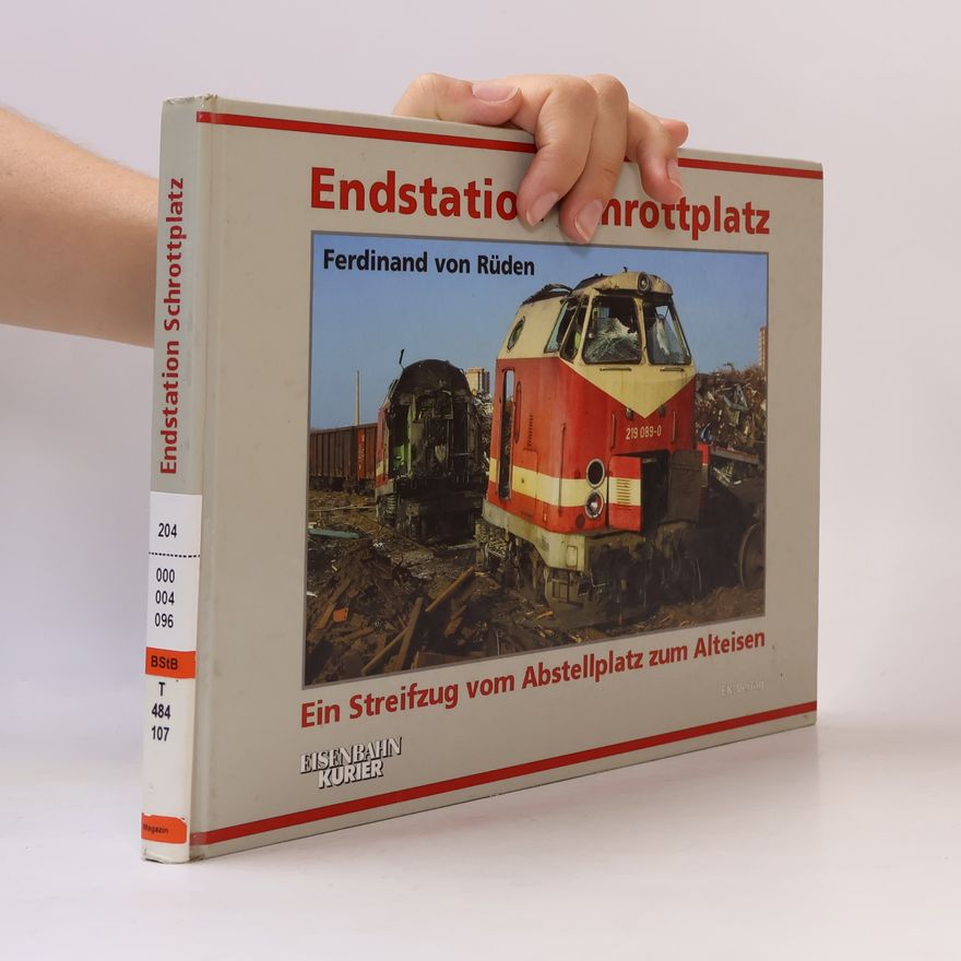 Ferdinand von Rüden Endstation Schrottplatz