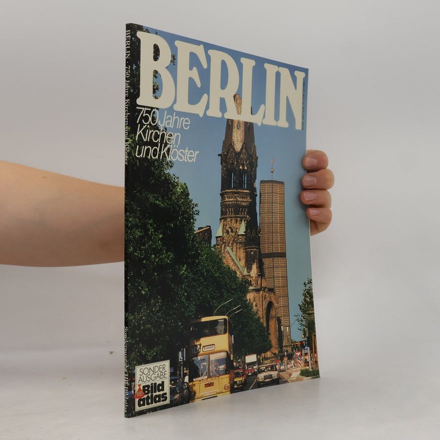 Autorenkollektiv Berlin. 750 Jahre Kirchen und Klöster