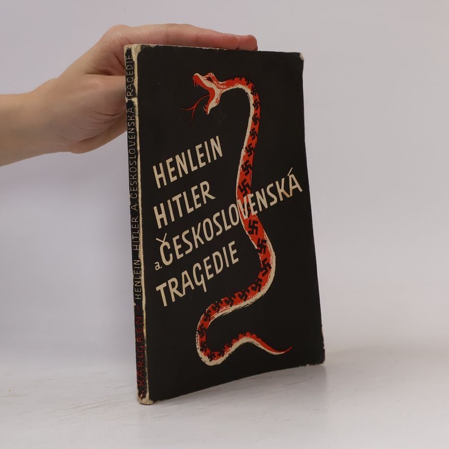 Jaroslav Fahoun Henlein, Hitler a československá tragedie